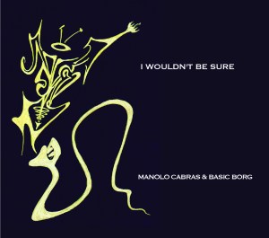 Manolo Cabras basic borg %22I wouldn't be sure%22 cover
